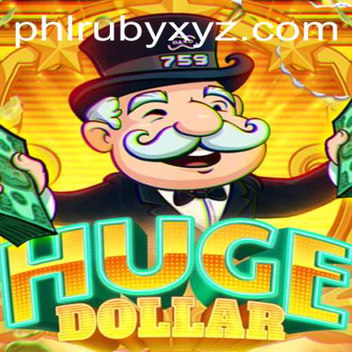 Discovering the Thrills of HugeDollar: A Comprehensive Guide to Mastering PHLRUBY